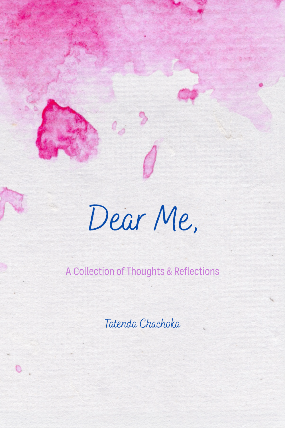Dear Me by Tatenda Chachoka (eBook)