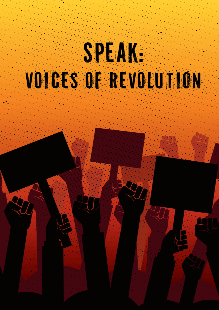 SPEAK: Voices of Revolution